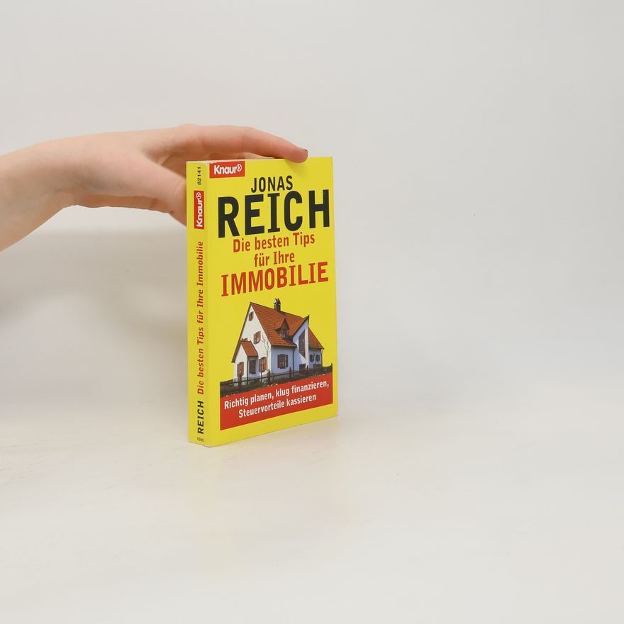 Jonas Reich Die besten Tips für Ihre Immobilie