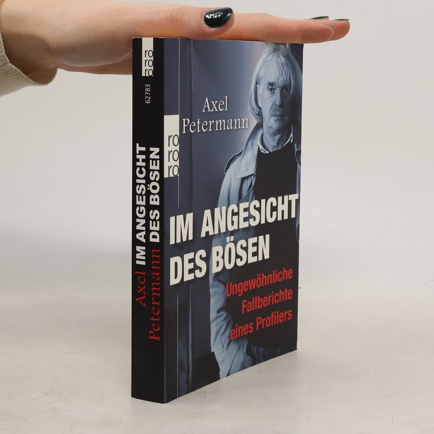Axel Petermann Im Angesicht des Bösen