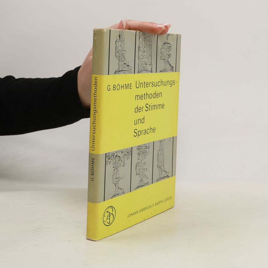 Gerhard Böhme Untersuchungsmethoden der Stimme und Sprache