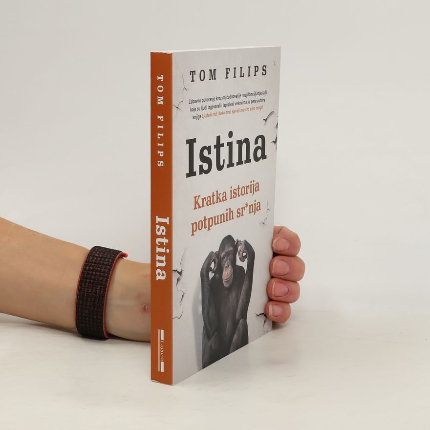 Tom Filips Istina – Kratka istorija potpunih sr*nja