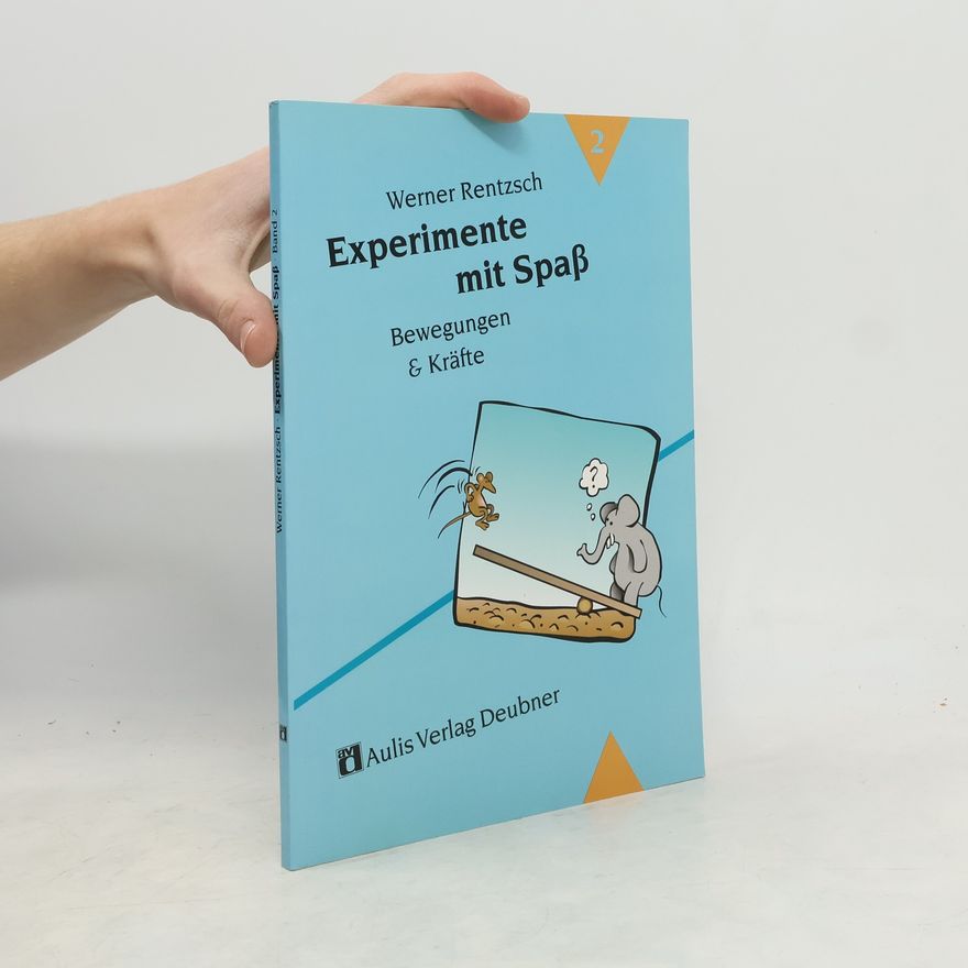 Werner Rentzsch Experimente mit Spaß 2