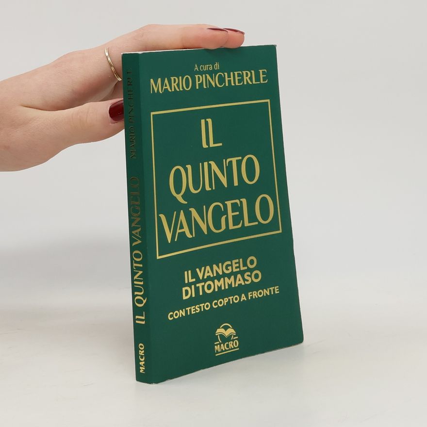 Mario Pincherle I Macro tascabili della spiritualità: Il quinto Vangelo. Il Vangelo di Tommaso. Testo copto a fronte