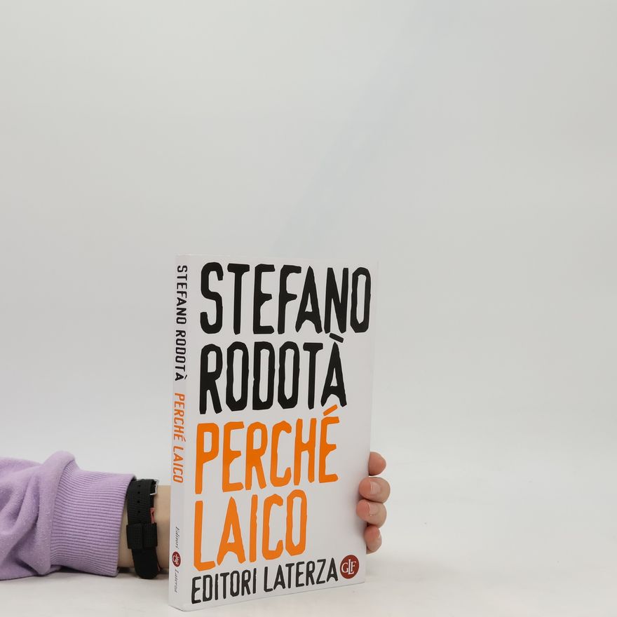 Stefano Rodotà Perché laico