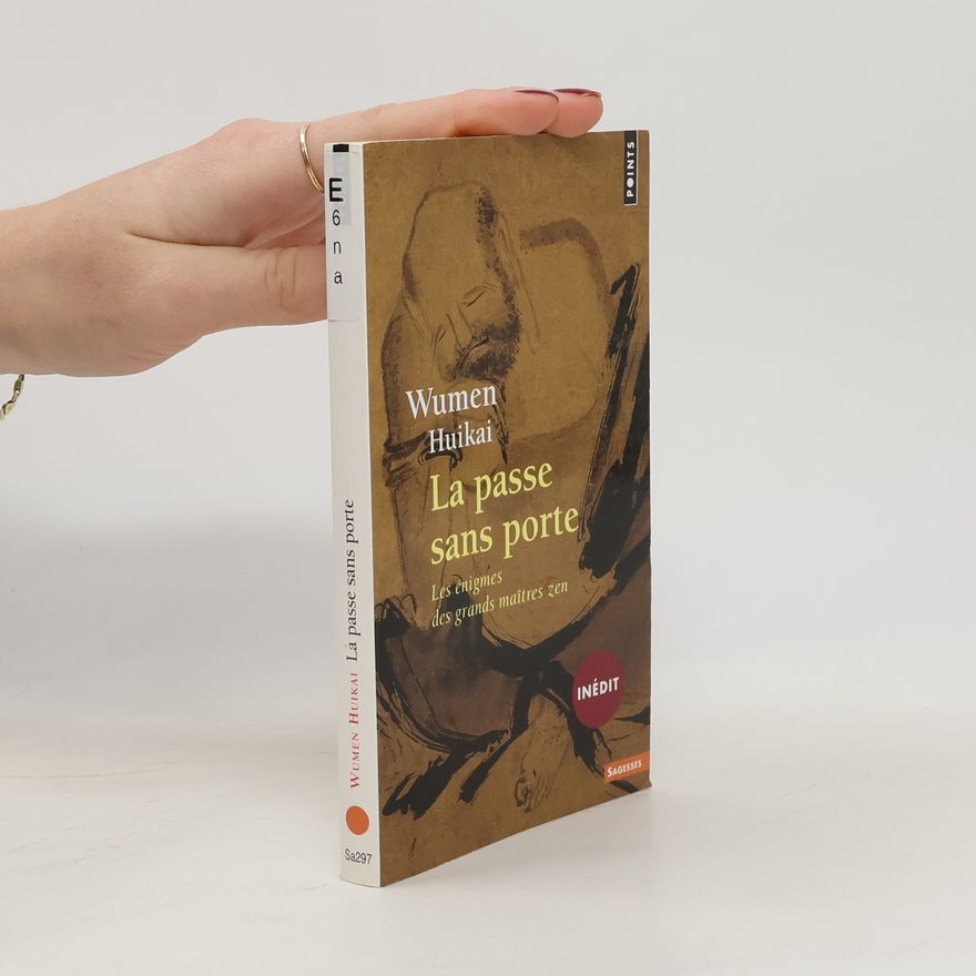 Huikai Wumen La Passe sans porte