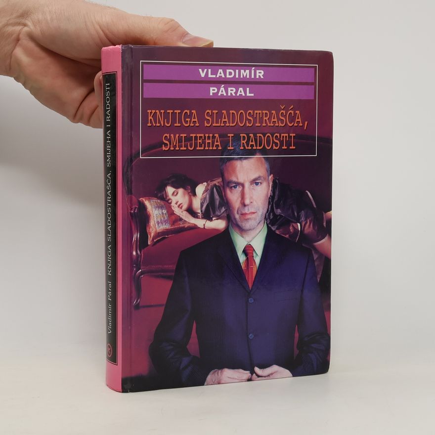 Vladimír Páral Knjiga sladostrašća, smijeha i radosti
