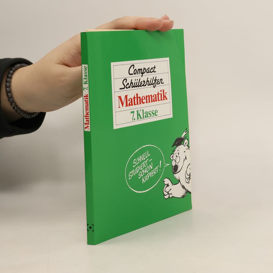 Manfred Hoffmann Compact Schülerhilfen: Mathematik, 7. Klasse