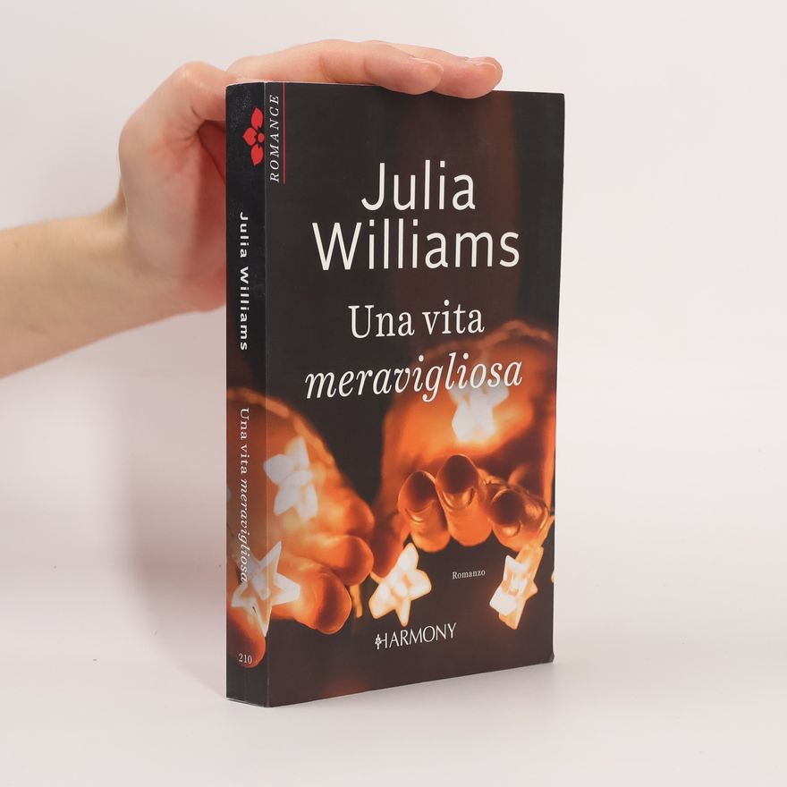 Julia Williams Una vita meravigliosa