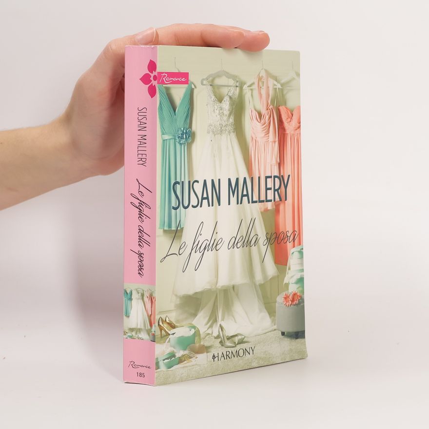 Susan Mallery Le figlie della sposa