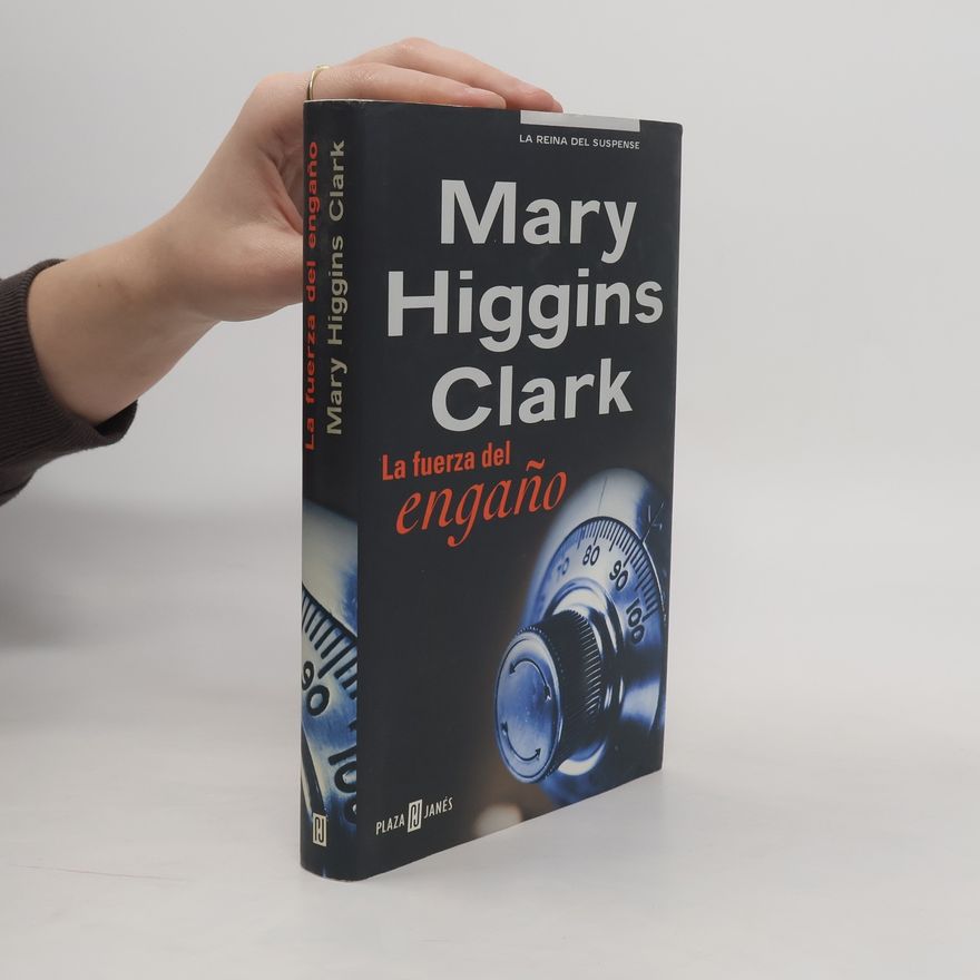 Mary Higgins Clark La fuerza del engano