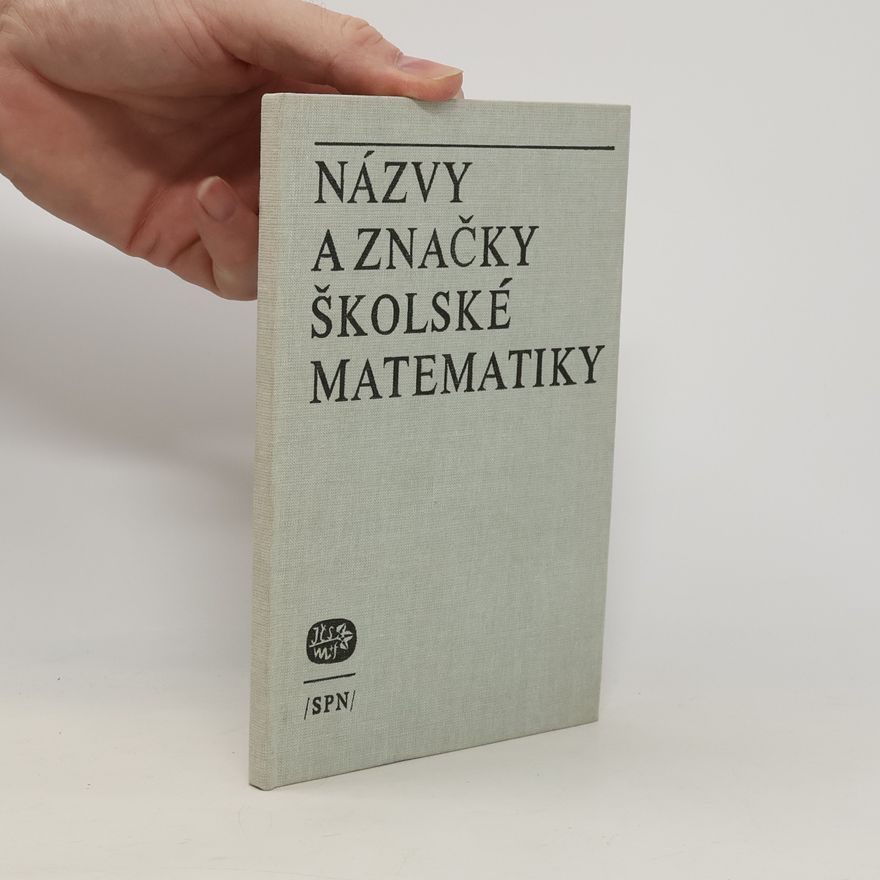 Kolektiv autorů Názvy a značky školské matematiky