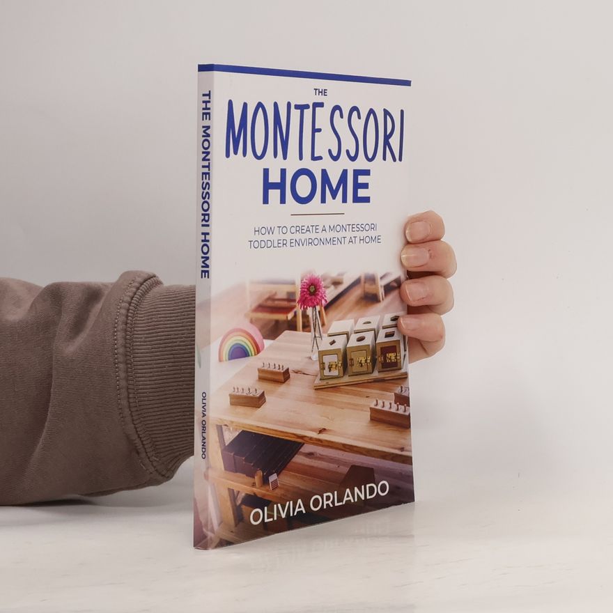 Olivia Orlando The Montessori Home