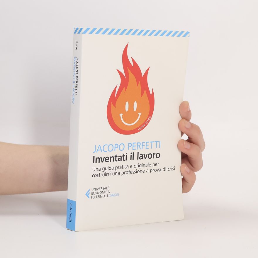 Jacopo Perfetti Universale economica: Inventati il lavoro