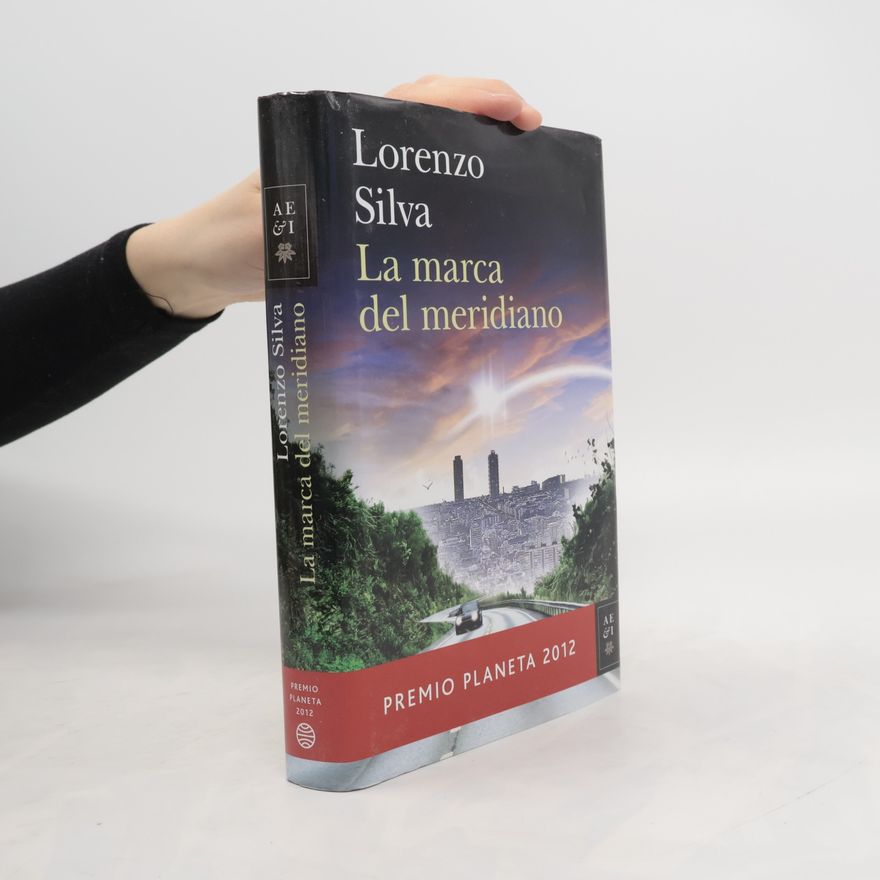 Lorenzo Silva La marca del meridiano