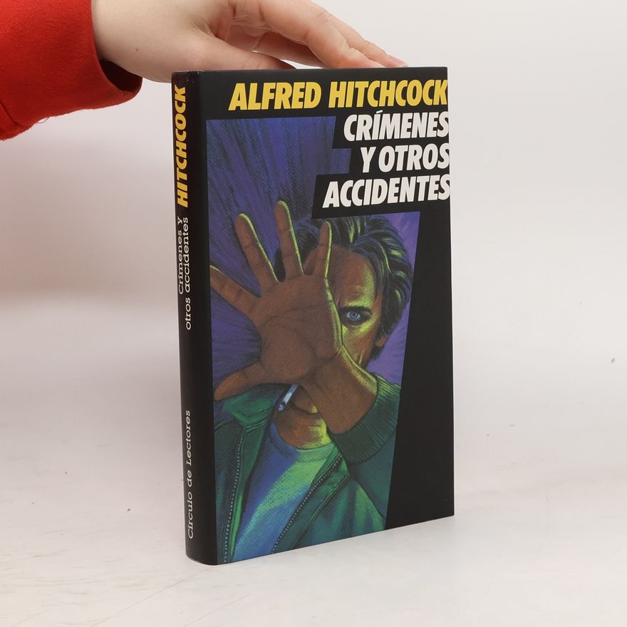 Alfred Hitchcock Crímenes y otros accidentes