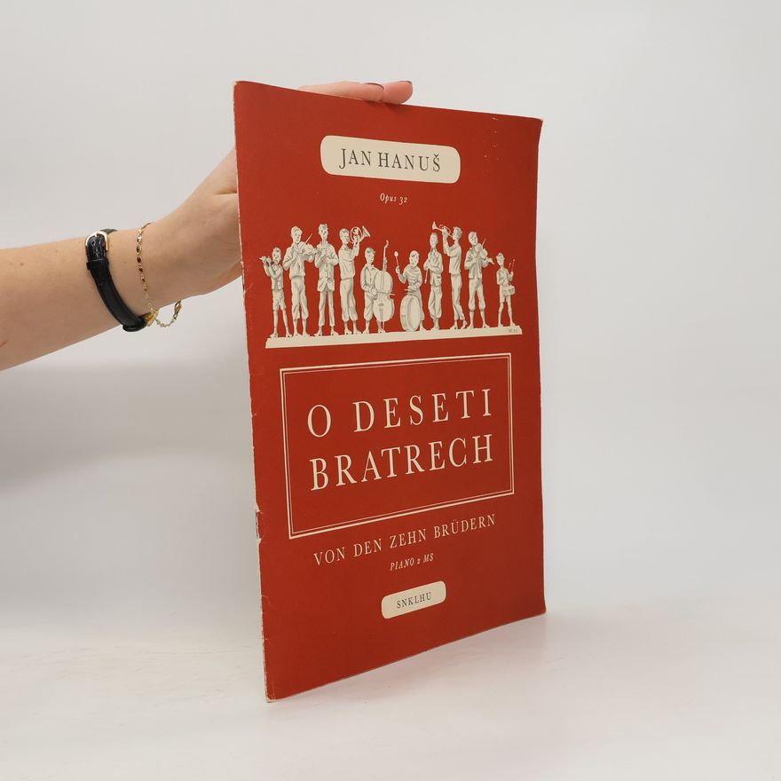 Jan Hanuš O deseti bratrech op. 32