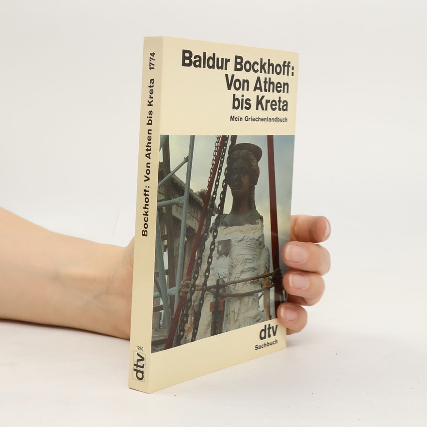 Baldur Bockhoff Von Athen bis Kreta