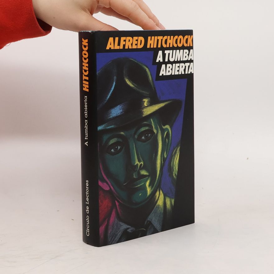 Alfred Hitchcock A tumba abierta