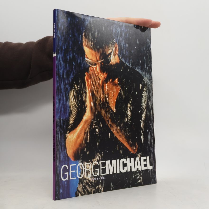 Graham Betts George Michael : read without prejudice