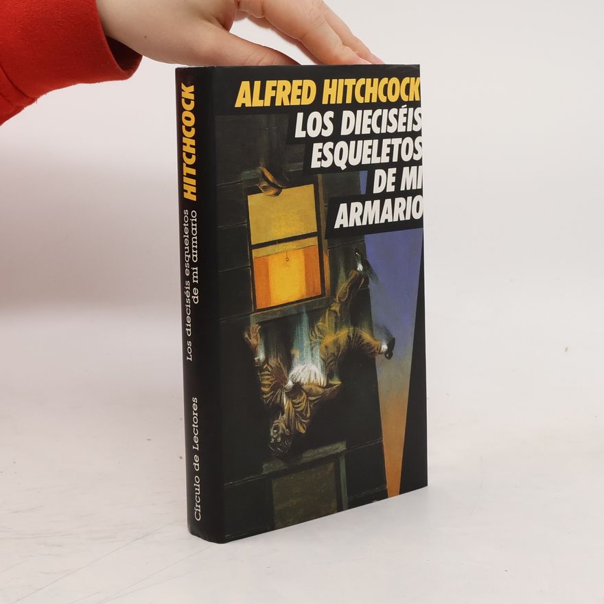 Alfred Hitchcock Los Dieciseis esqueletos de mi armario
