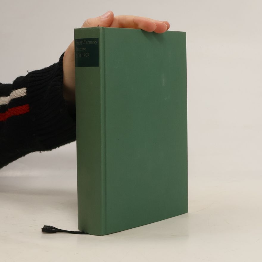 Peggy Parnass Prozesse. 1970 bis 1978