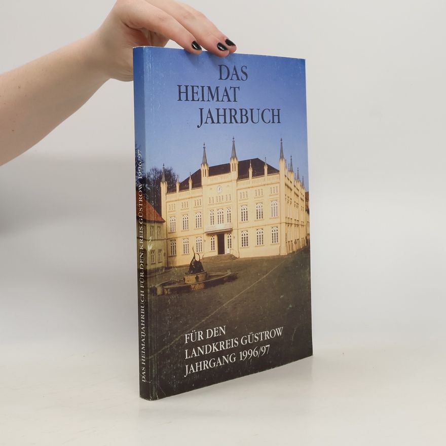Various authors Das Heimatjahrbuch für den Landkreis Güstrow 1996/97