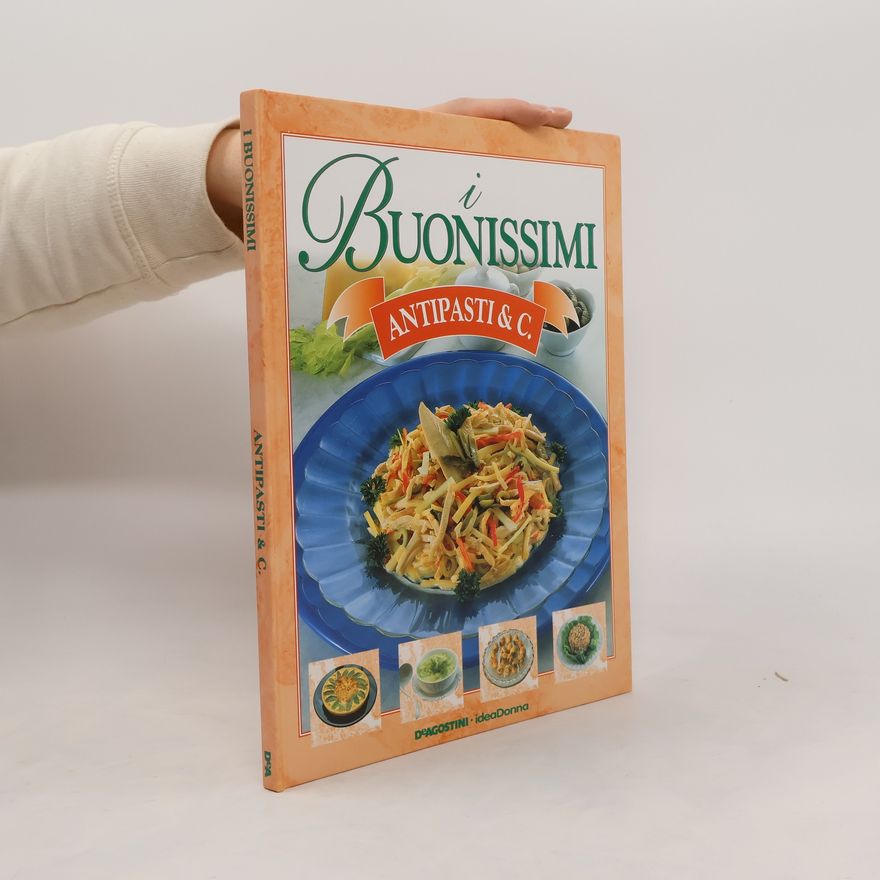 Autorenkollektiv I Buonissimi. Antipasti & C.