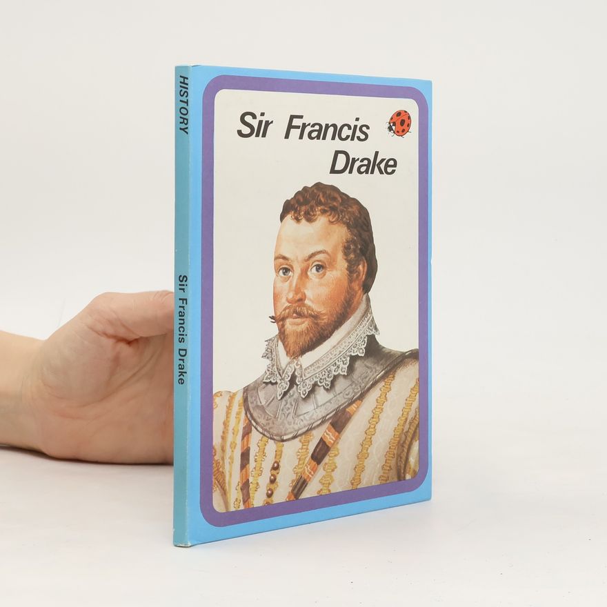 Various authors Sir Francis Drake