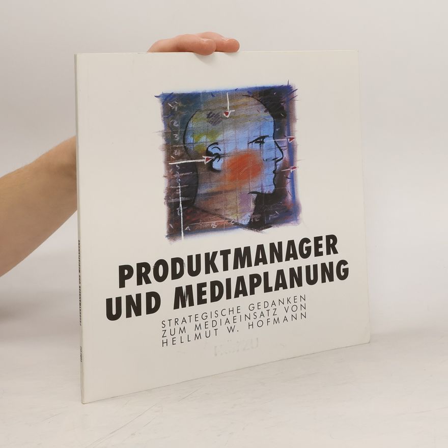 Hellmut W. Hofmann Produktmanager und Mediaplanung