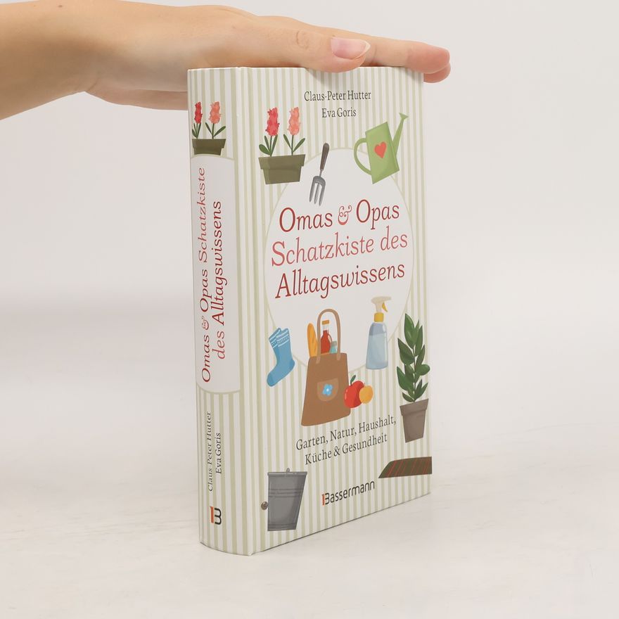Claus-Peter Hutter Omas und Opas Schatzkiste des Alltagswissens
