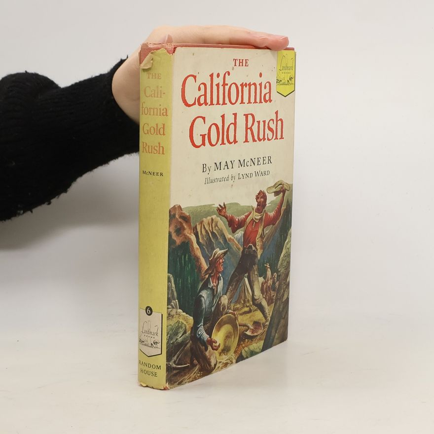 May McNeer The California Gold Rush