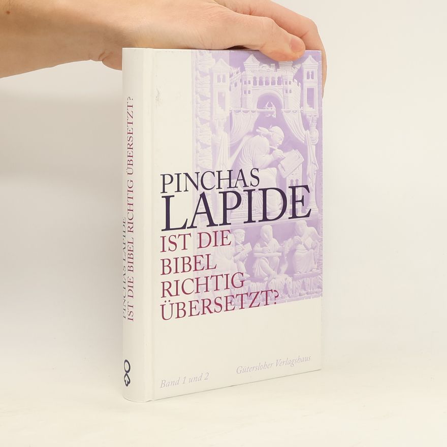 Pinchas Lapide Ist die Bibel richtig übersetzt?