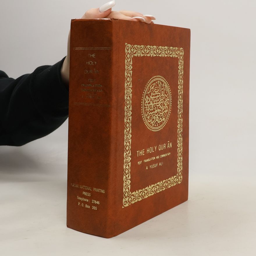 Yusuf Ali Abdullah The Holy Qur'an