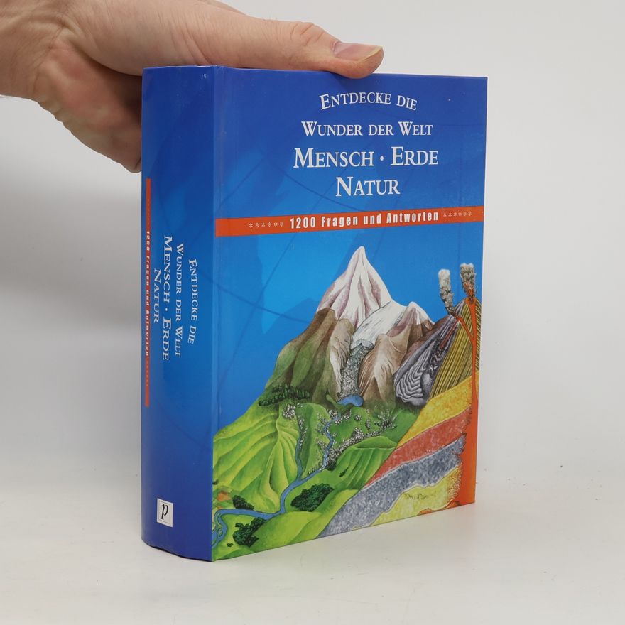 Kolektiv autorů Entdecke die Wunder der Welt. Mensch. Erde. Natur