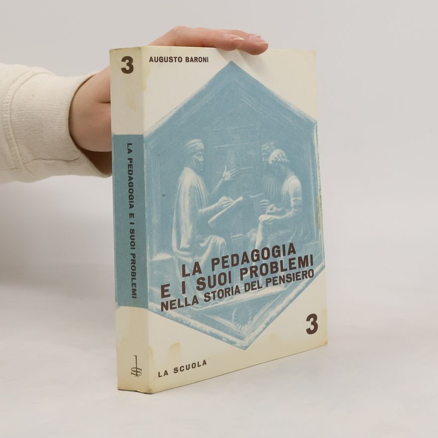 Augusto Baroni La pedagogia e i suoi problemi