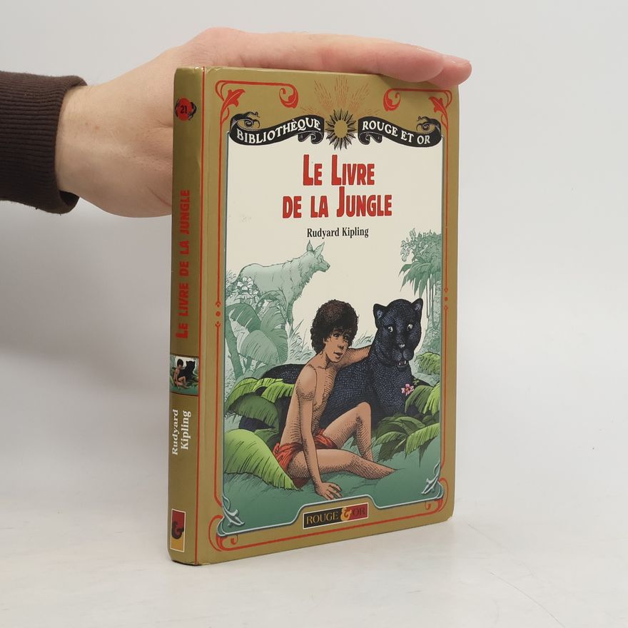 Rudyard Kipling Bibliothèque Rouge et Or - 21: Le Livre de la Jungle