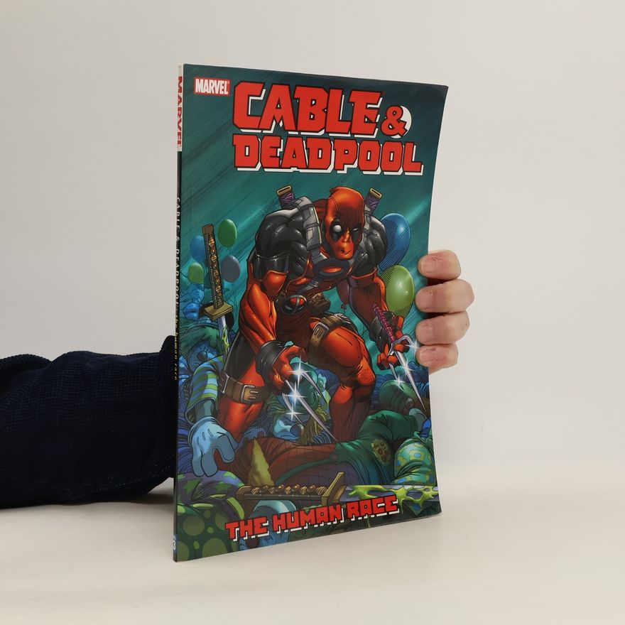 Fabian Nicieza Cable & Deadpool, Volume 3