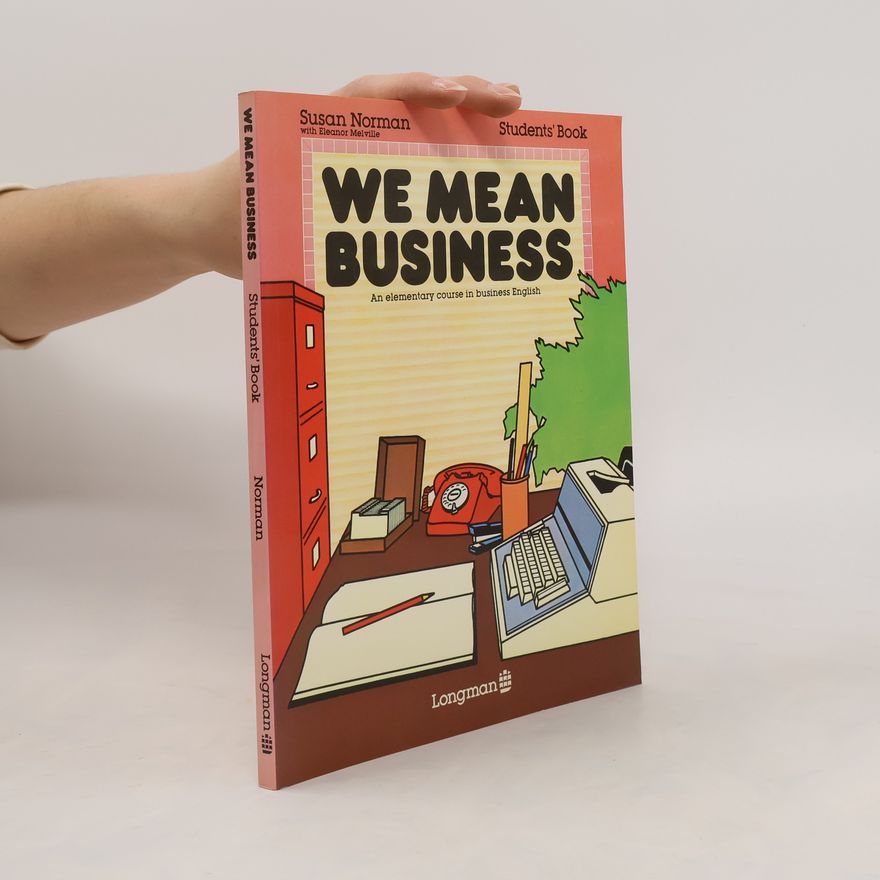 Eleonor Melville We mean business : an elementary course in business English : students' book