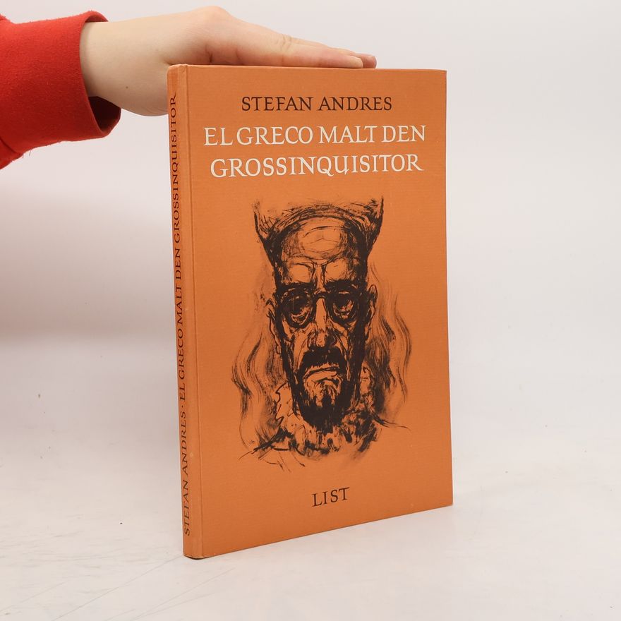 Stefan Andres El greco malt den grossinquisitor