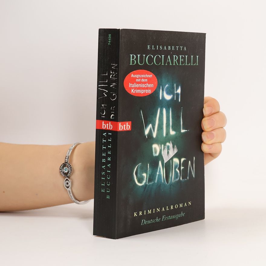 Elisabetta Bucciarelli Ich will dir glauben