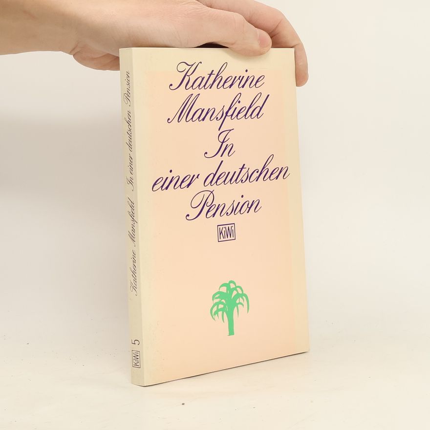 Katherine Mansfield In einer deutschen Pension