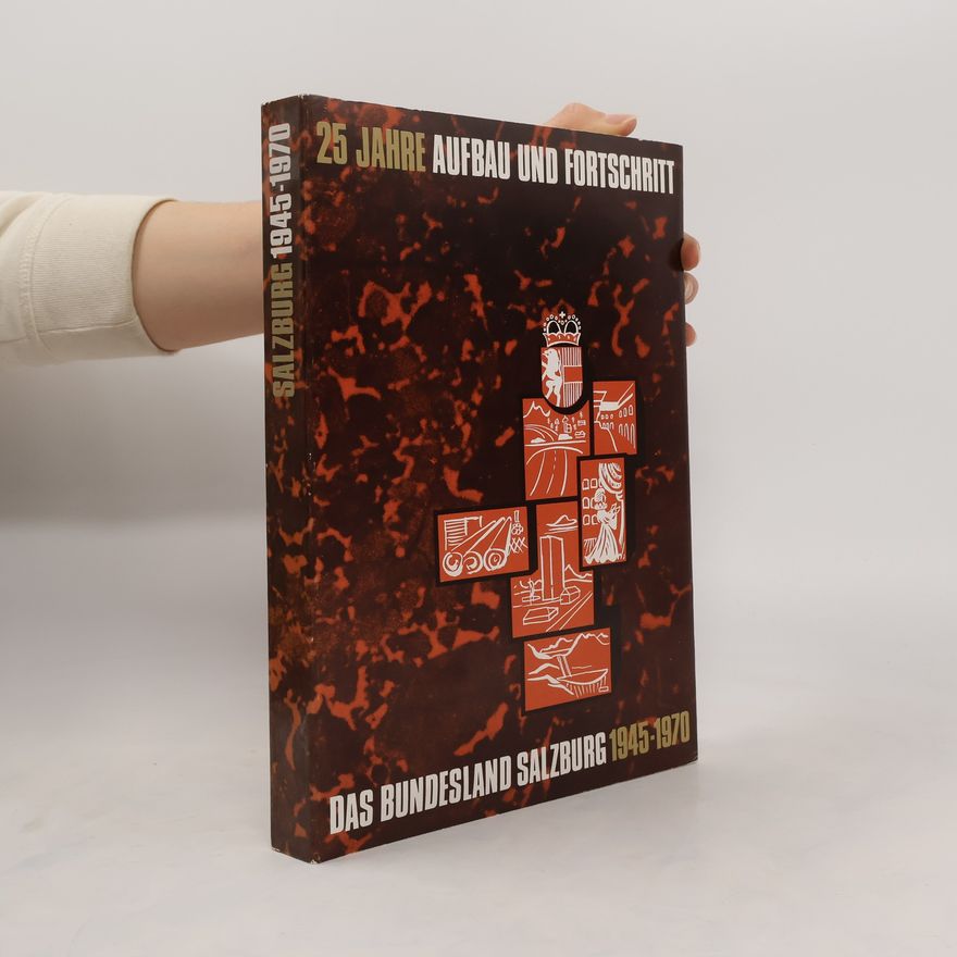 Collectif d'auteurs Das Bundesland Salzburg 1945-1970