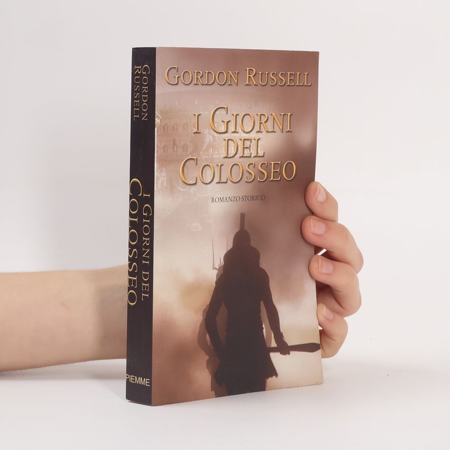 Gordon Russell I giorni del Colosseo