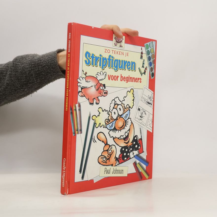 Paul Johnson Zo teken je stripfiguren voor beginners