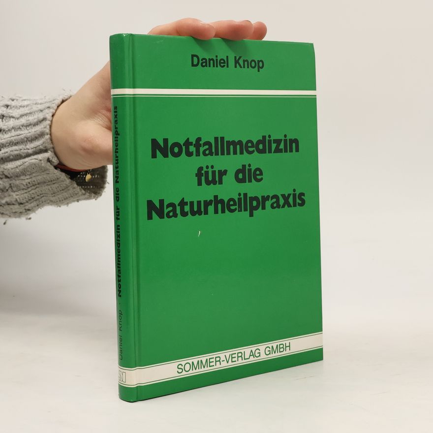 Daniel Knop Notfallmedizin für die Naturheilpraxis