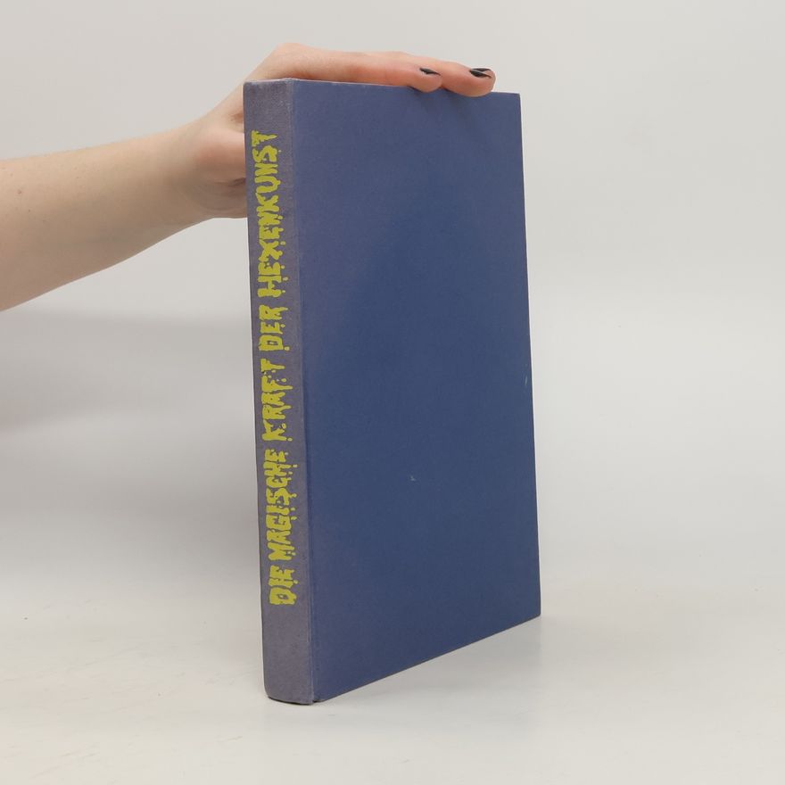 Gavin Frost Die Magische Kraft der Hexenkunst