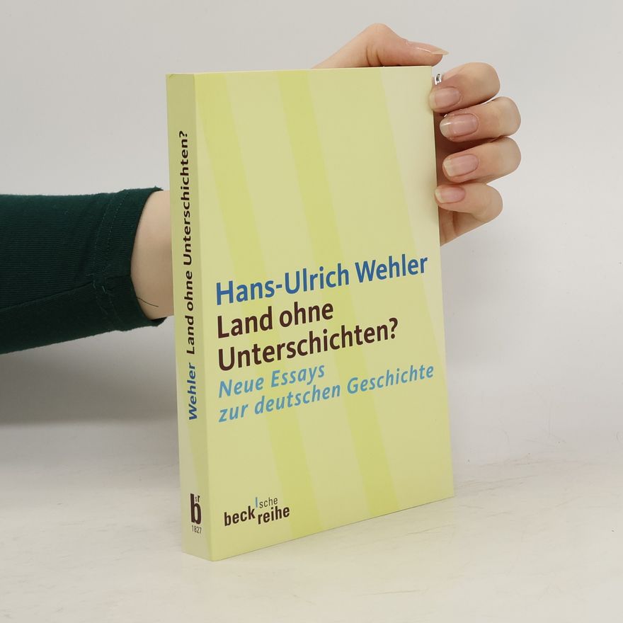 Hans-Ulrich Wehler Land ohne Unterschichten?