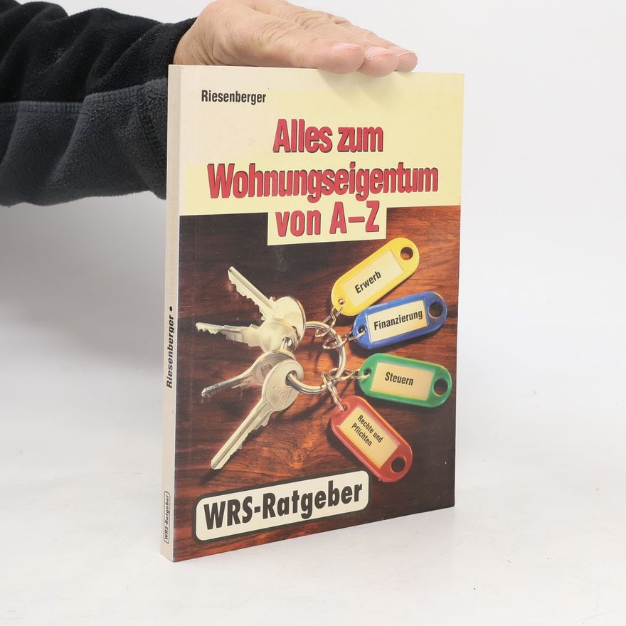 Konstantin Riesenberger Alles zum Wohnungseigentum von A - Z