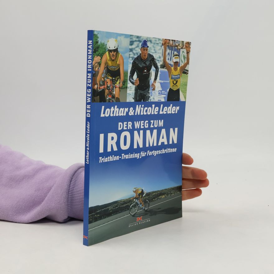Lothar Leder Der Weg zum Ironman