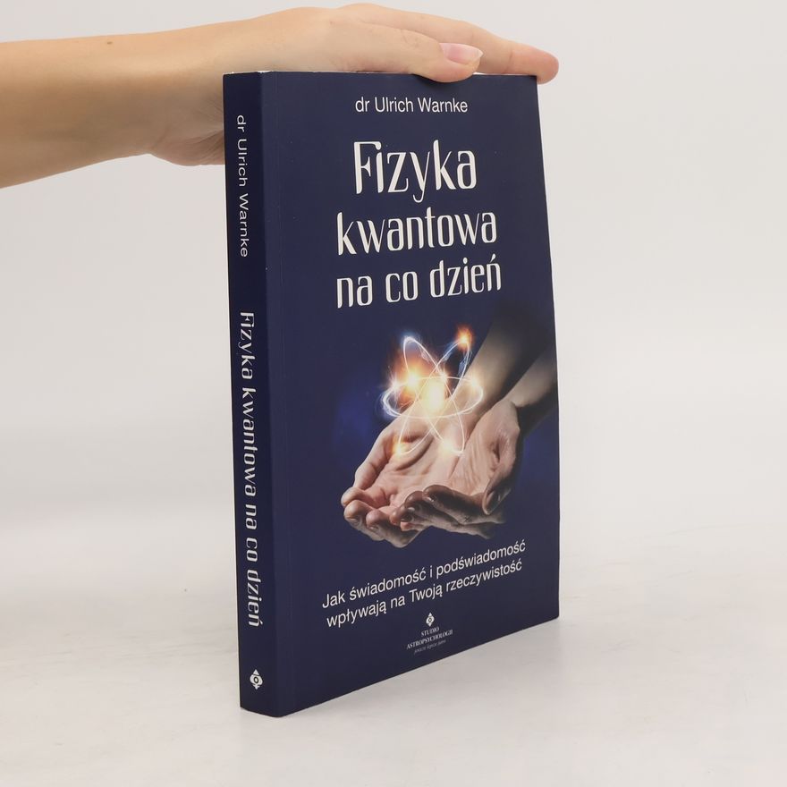 Ulrich Warnke Fizyka kwantowa na co dzień