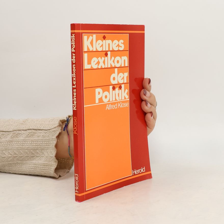 Alfred Klose Kleines Lexikon der Politik